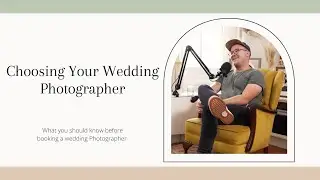#10 Choosing your wedding photographer - Interview with Dan Evans Photography