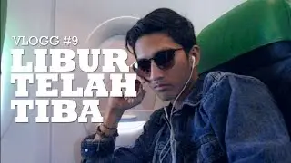 VLOGG#9 Libur Telah Tiba