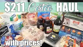 $211 Costco Grocery Haul | Oops, I Bought It All...