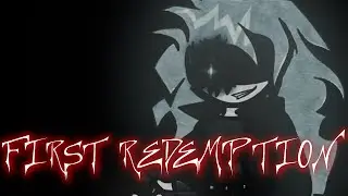 First Redemption | FNF Original Song