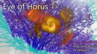 Hellygator - Eye of Horus - Progressive Trance Mix