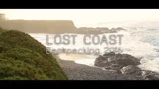 Lost Coast - Backpacking 2016