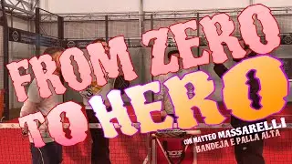 FROM ZERO TO HERO - Bandeja e palla alta