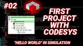 Getting Started with CoDeSys: Interface Tour & First Program | CoDeSys Tutorial #02