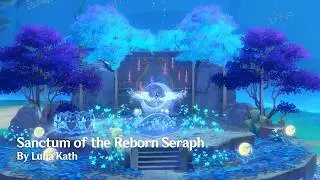Sanctum of the Reborn Seraph | Teapot Build | Serenitea Pot Design  | Genshin Impact | 原神
