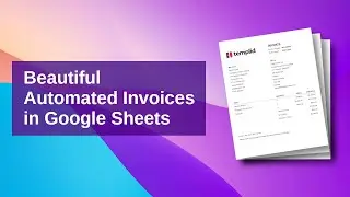 Free Course: How to Create Automated Invoicing System in Google Sheets [Introduction]