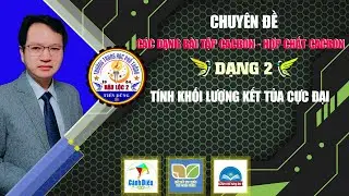 Hoá 11|Dạng 2|Tính khối lượng kết tủa cực đại|Chinh Phục Hoá Học