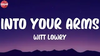 Witt Lowry - Into Your Arms (feat. Ava Max) (Lyrics)