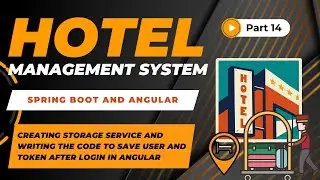 Creating Storage Service to Store JWT & User | Hotel Management Project | Spring Boot + Angular| #14