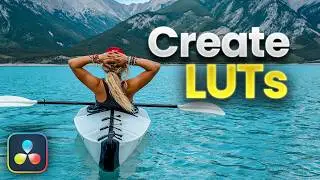 How to Create LUTs in DaVinci Resolve
