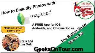 How to Beautify Photos with Snapseed, a Free App for iOS and Android.