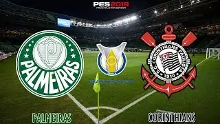PES 2019 - Palmeiras x Corinthians | Brasileirão 2018 | Gameplay. PS4