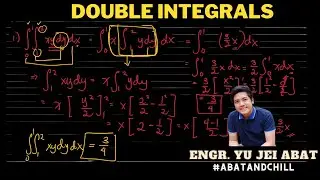 Double Integrals Part 1 - Integral Calculus | Engr. Yu Jei Abat | 