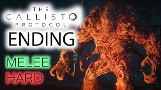 ENDING / FINAL BOSS FIGHT – THE CALLISTO PROTOCOL Melee* Hard Gameplay Walkthrough