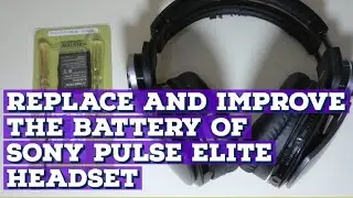 How to replace and improve the battery of SONY Pulse Elite Gaming Headsets