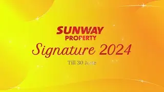 Sunway Property Signature Series 2024