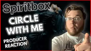 SPIRITBOX Circle With Me REACTION (PRODUCER PERSPECTIVE)