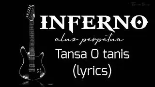 INFERNO BAND Tansa O Tanis (Lirycs)