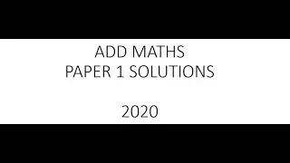 Add Maths P1 Solutions 2020
