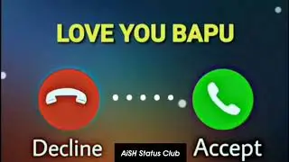 Papa ringtone || love you bapu ringtone || father Special ringtone | desi ringtone |#MaaBapRingtone