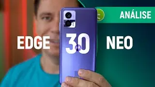 EDGE 30 NEO: BOM e BONITO CELULAR INTERMEDIÁRIO AVANÇADO, mas... | Análise / Review
