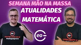 Aula 02  | Atualidades e Matemática| Semana Mão na Massa | GabaritaGeo