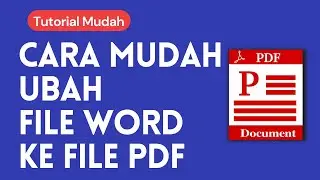 Cara Mengubah File Word ke File PDF