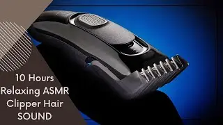 🎧  Haircut sounds hair clipper ASMR  10 hours black screen 3d sounds for sleeping