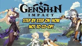 How NOT To Play Coop - Genshin Impact