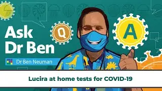 Lucira at home tests for COVID-19 #AskDrBen #CoronavirusQuestions