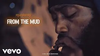 Fya Doops - From The Mud (Official Visualizer)