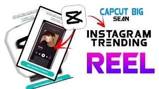 Capcut Bigs sean instagram trending reel editing tutorial | instagram trending reel kese edit kare ?
