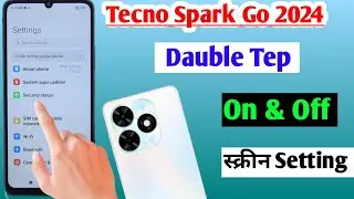 tecno spark go 2024 double tap on off screen setting / techno spark go 2024 double tap on off