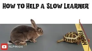 How to Help a ‘Slow Learner’: Parents & Professionals