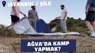 Şile'de Çadır Kampı Yapmak!
