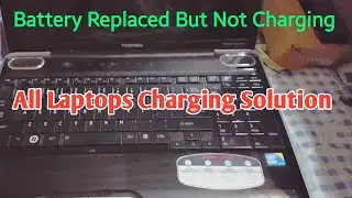 Toshiba Laptop Charging Issue Solved