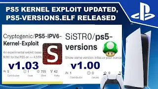 PS5 Kernel Exploit (Webkit Version) Updated, SiSTRo Releases PS5-Versions.elf v1.00