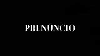 Prenúncio - Teaser