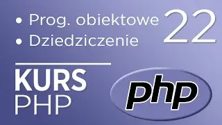 22. PHP Course - Object-oriented programming - inheritance