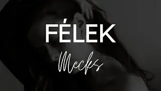 Mecks - Félek (Official Audio)