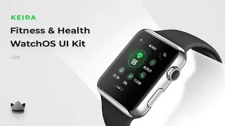 Keira - Fitness WatchOS UI Kit