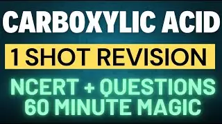 carboxylic acid class 12 one shot || carboxylic acid class 12 ncert || jee 2025 complete organic