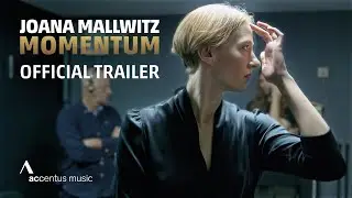 JOANA MALLWITZ – MOMENTUM | Official International Trailer | 4K