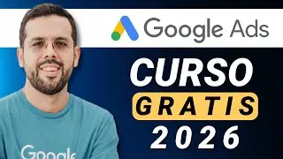 Curso de Google Ads 2024 (Completo y GRATIS)