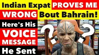 Indian NRI Schools Me On Bahrains 15% Tax. Here's Why He Is Right & I'm Wrong. Video 7794