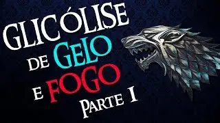 GLICÓLISE DE GELO E FOGO - PARTE 1 | Bioquímica para Ensino Superior