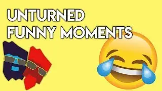 UNTURNED - Funny montage