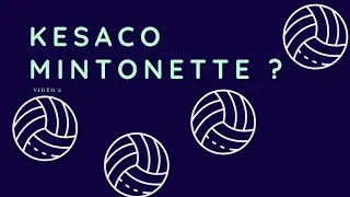 KESACO MINTONETTE ?