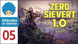 Zero Sievert 1.0 PL #5 | Zostałem oszukany :C