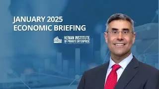 Economic Briefing – Friday, January 10, 2025